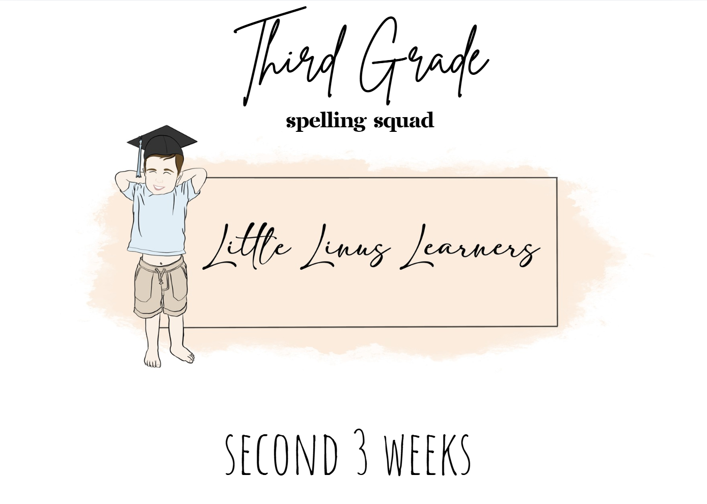 3rd Grade Spelling Squad (Last3 weeks)