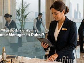 when should a family hire a house manager in dubai