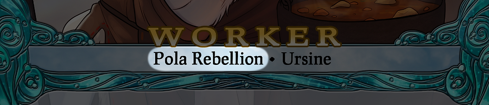 An image highlighting a worker card's Pola Rebellion trait.