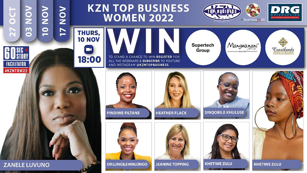 KZN Top Business Women 2022 Powered by DRG & BusinessFit SA (Webinar Three)
