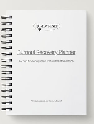 30-Day Reset Burnout Recovery Planner for stressed adults.