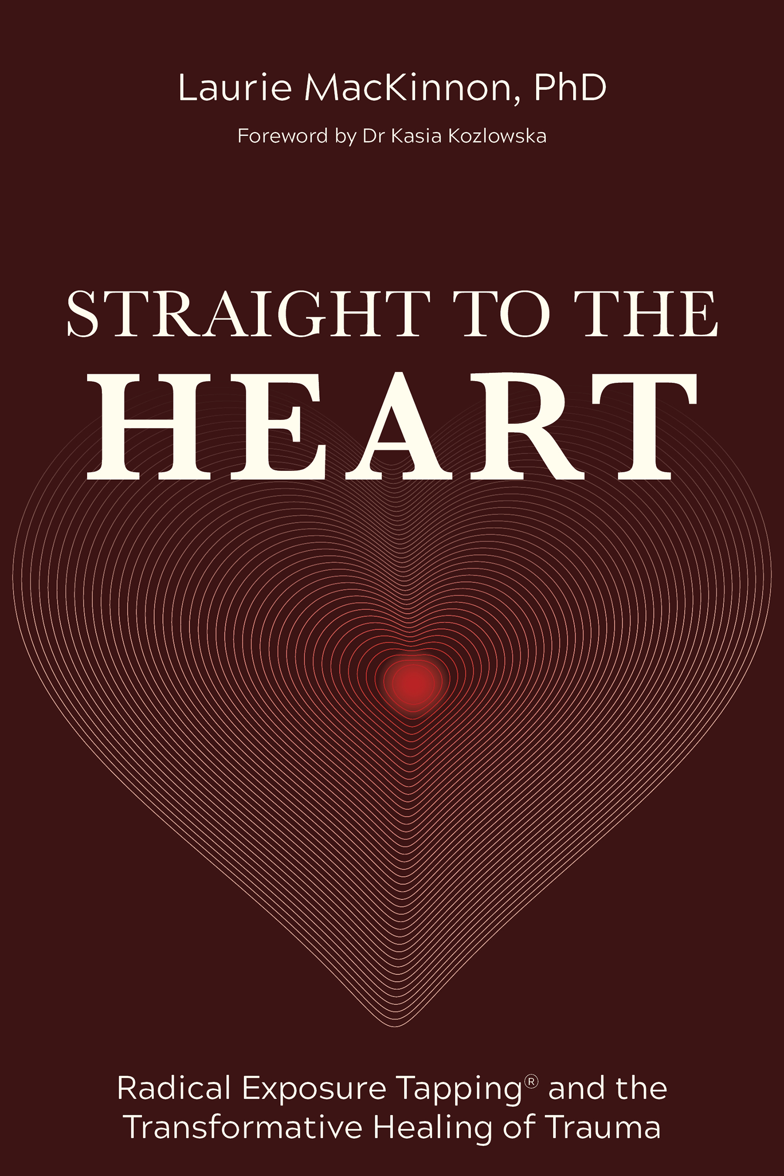 Straight to the Heart: Trauma Therapy Book for Clinicians | RET
