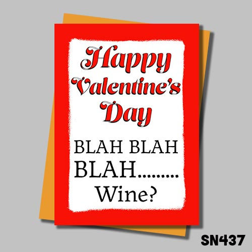 Funny Valentines day card - Blah, Blah, Blah.....Wine?