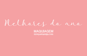 Melhores do ano 2019 | Maquiagem