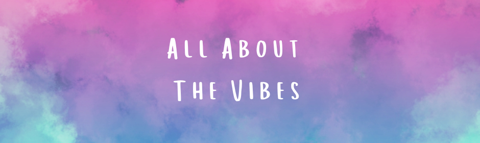 A graphic image for the group community All About The Vibes