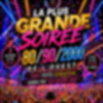 La Plus Grande Soirée 80 / 90 / 2000 de l'Ouest