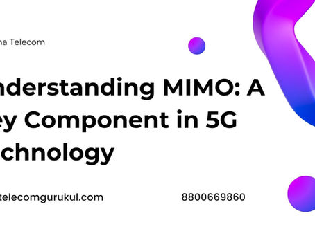 Understanding MIMO: A Key Component in 5G Technology