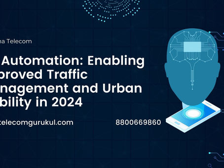 5G Automation: Enabling Improved Traffic Management and Urban Mobility in 2024