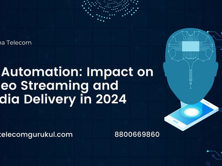 5G Automation: Impact on Video Streaming and Media Delivery in 2024