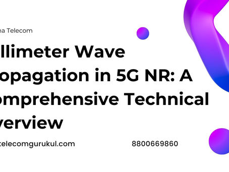 Millimeter Wave Propagation in 5G NR: A Comprehensive Technical Overview