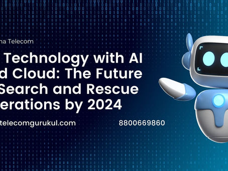 5G Technology with AI and Cloud: The Future of Search and Rescue Operations by 2024