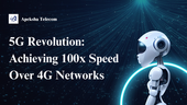 5G Revolution: Achieving 100x Speed Over 4G Networks