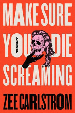 Make Sure You Die Screaming (Paperback)