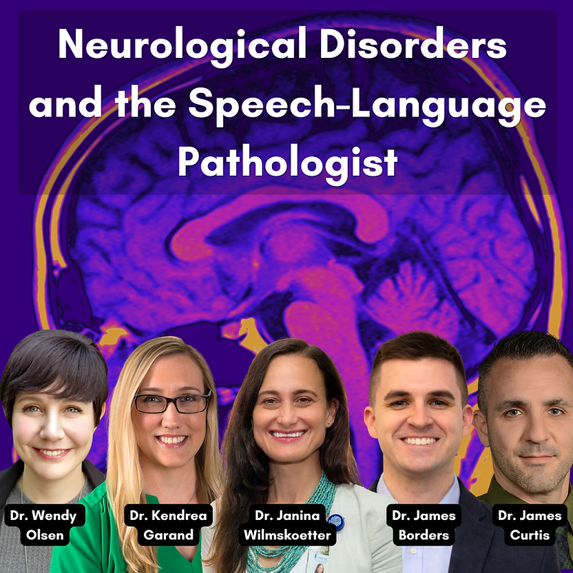 Neurological Disorders and the SLP (1).png