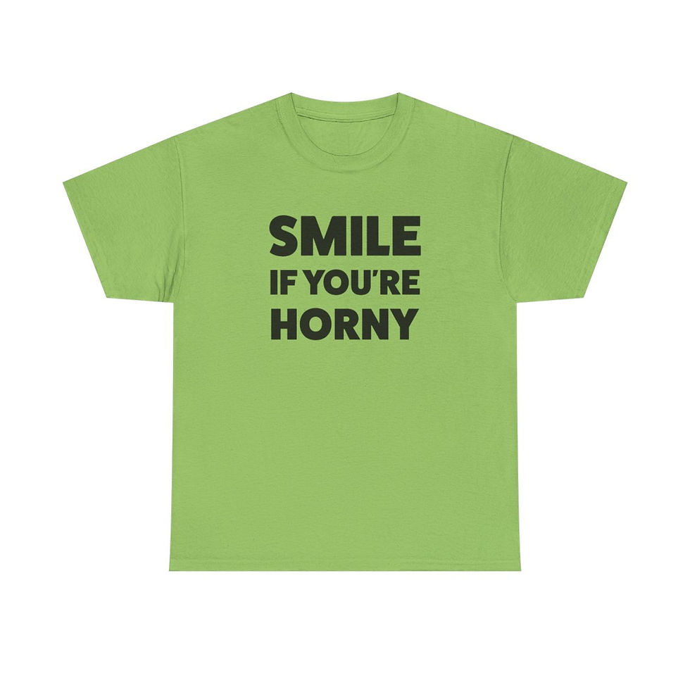 Thumbnail: Smile if You're Horny T-Shirt