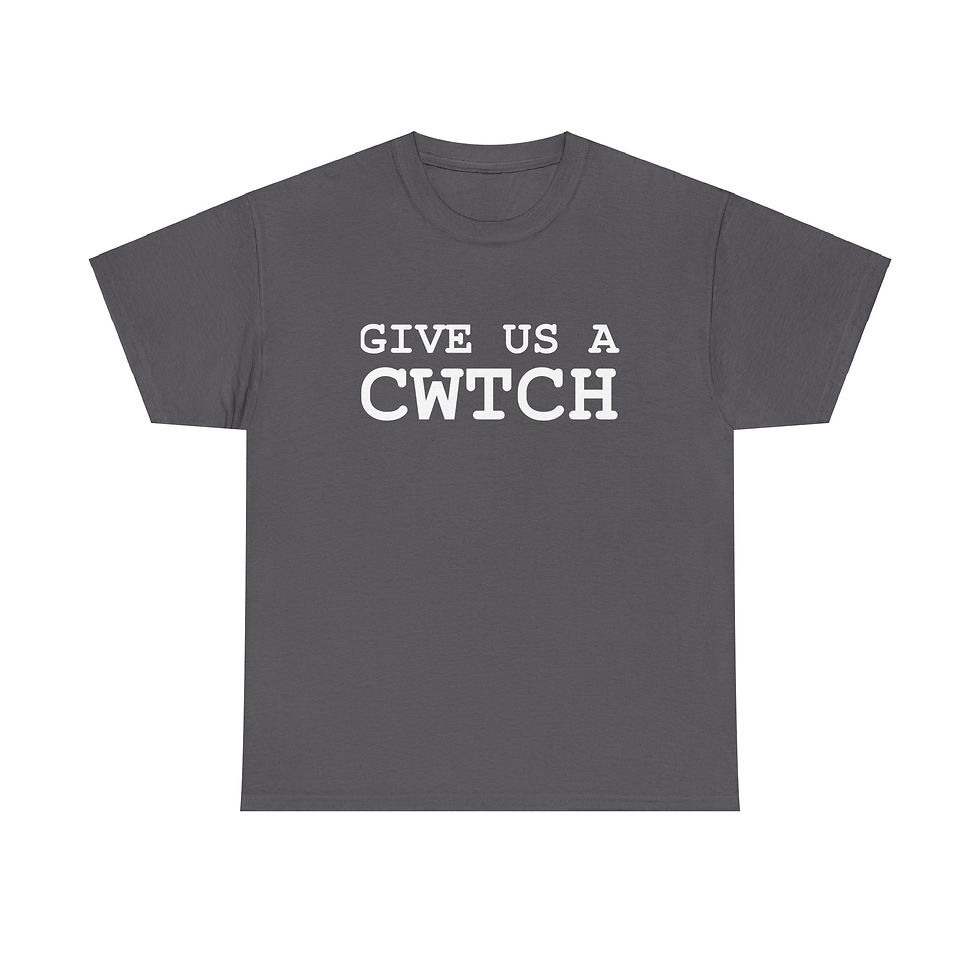 Thumbnail: Give us a Cwtch (Inspired by Gavin & Stacey) T-Shirt