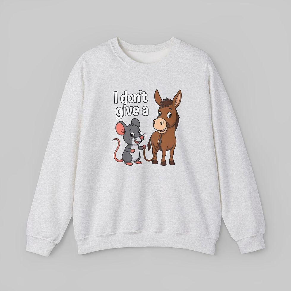 Thumbnail: I Don't Give a Rats Ass Sweatshirt