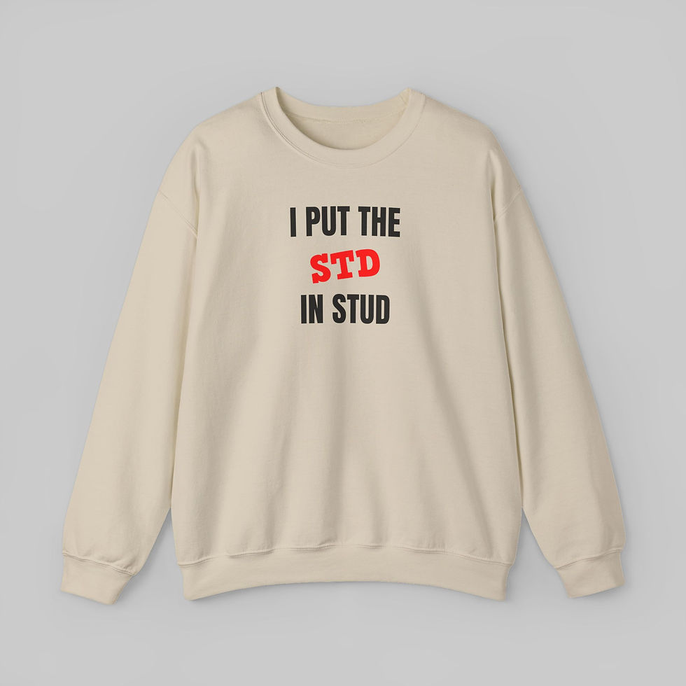 Thumbnail: I Put the STD in Stud Sweatshirt
