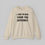 Thumbnail: I Am Older Than The Internet Sweatshirt