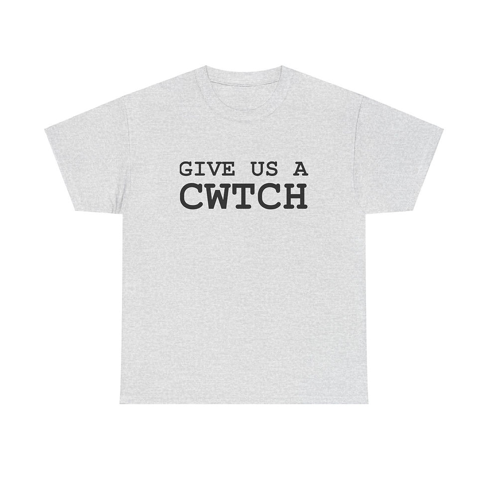 Thumbnail: Give us a Cwtch (Inspired by Gavin & Stacey) T-Shirt