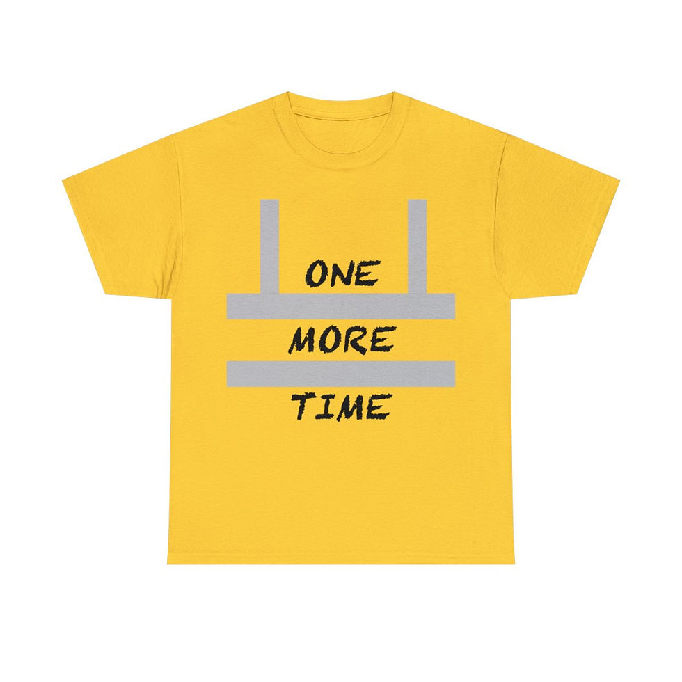 One More Time T-Shirt