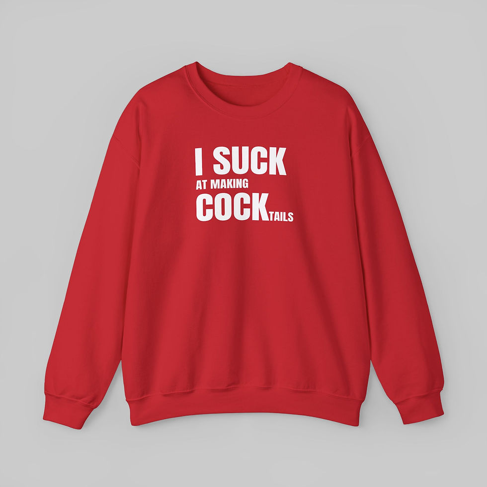 Thumbnail: I Suck at Making Cocktails Sweatshirt