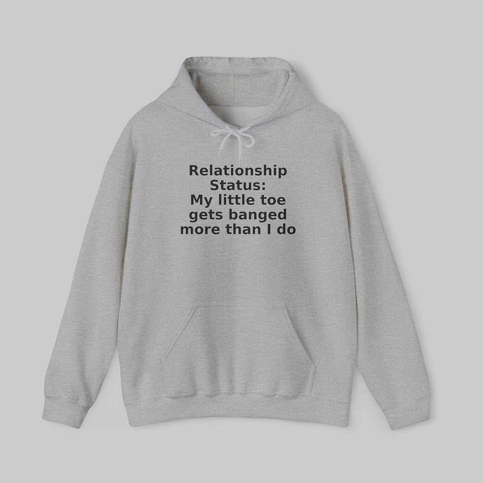Thumbnail: My Little Toe Gets Banged More Than I Do Hoodie
