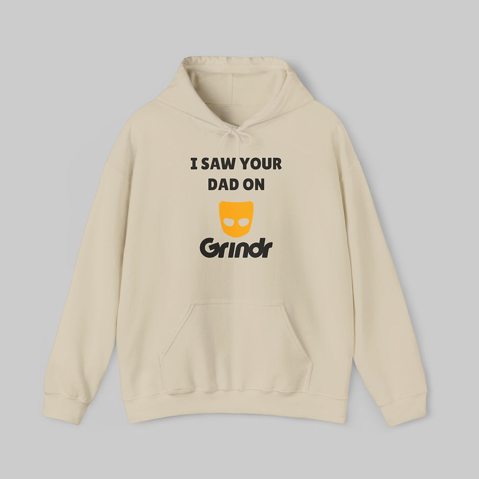 Thumbnail: I Saw Your Dad on Grindr Hoodie