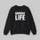 Thumbnail: Choose Life Sweatshirt