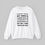 Thumbnail: Somewhere, Somebody Sweatshirt