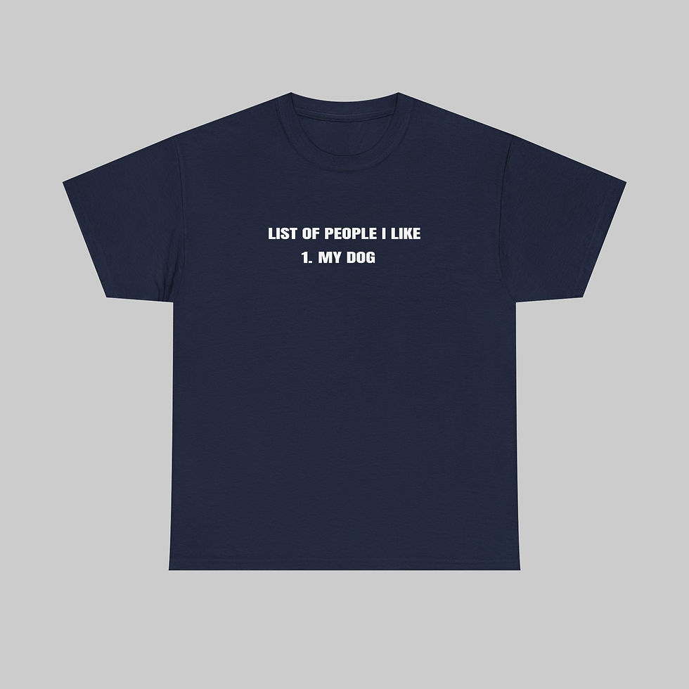 Thumbnail: List of People I Like T-Shirt