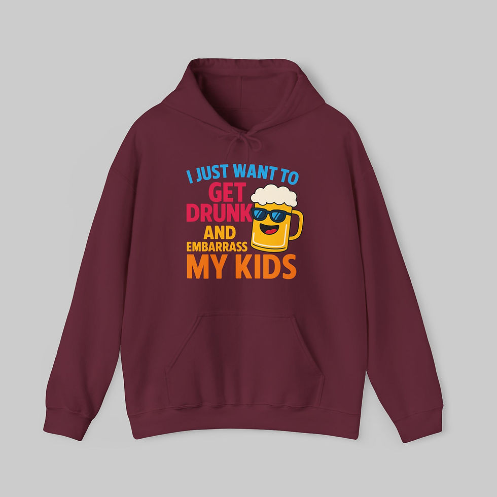 Thumbnail: I Just Want to Get Drunk and Embarrass My Kids (Beer) Hoodie