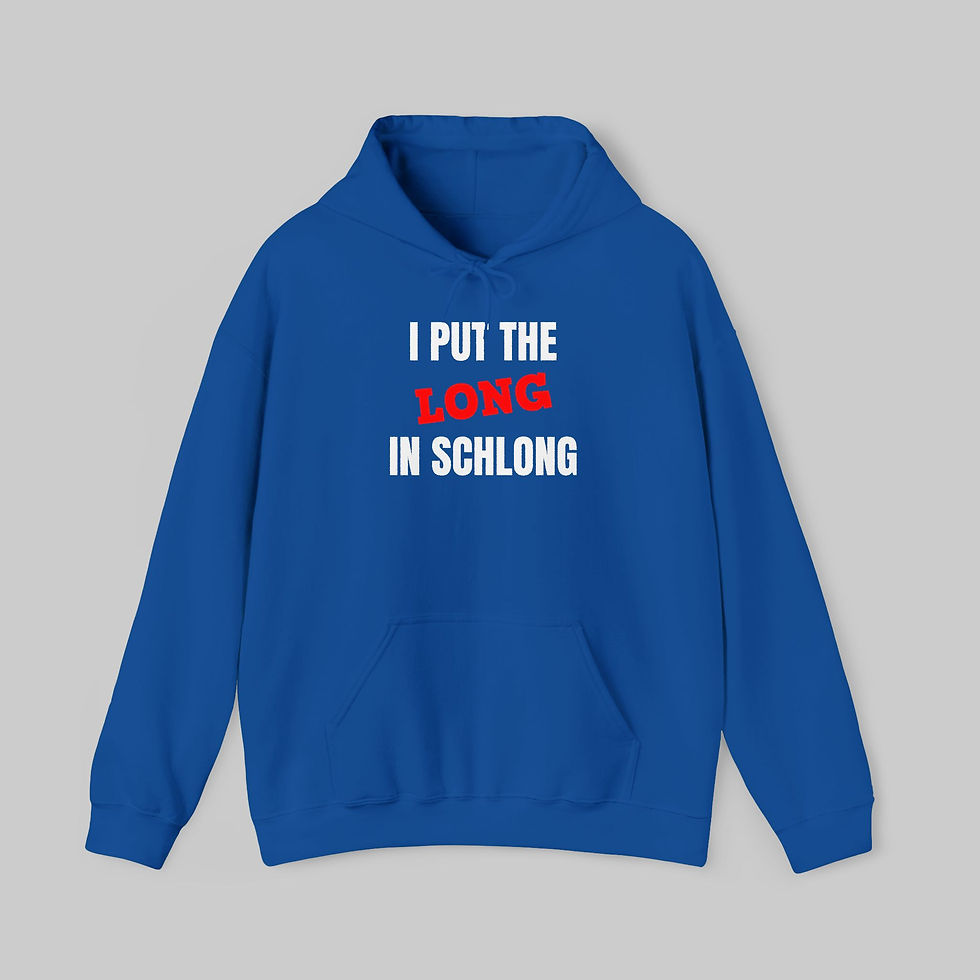 Thumbnail: I Put the Long in Schlong Hoodie