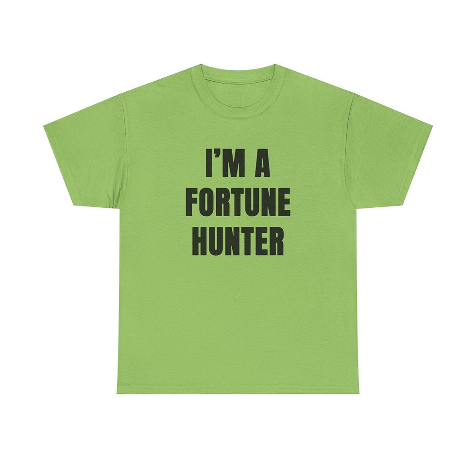 Thumbnail: I'm a Fortune Hunter (Fortune Hotel) T-Shirt