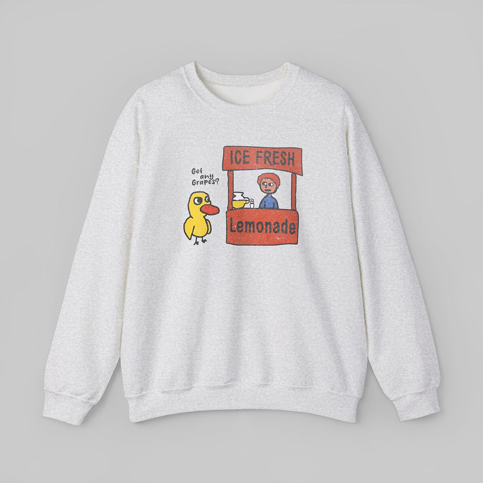 Thumbnail: Ice Fresh Lemonade, Got Any Grapes (Inspired by The Duck Song) Sweatshirt