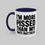 Thumbnail: I'm More P*ssed Than My Nan's Mattress Mug