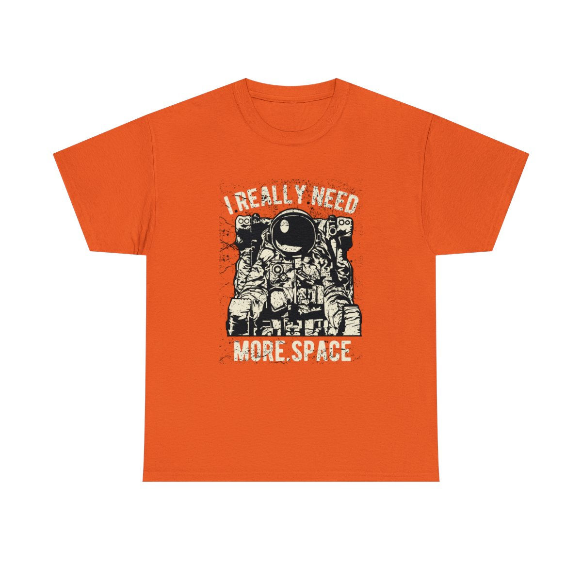 I Really Need More Space T-Shirt