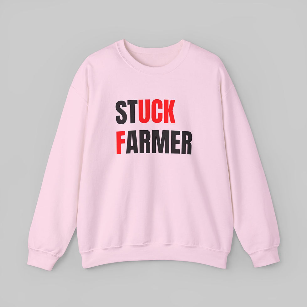 Thumbnail: Stuck Farmer Sweatshirt
