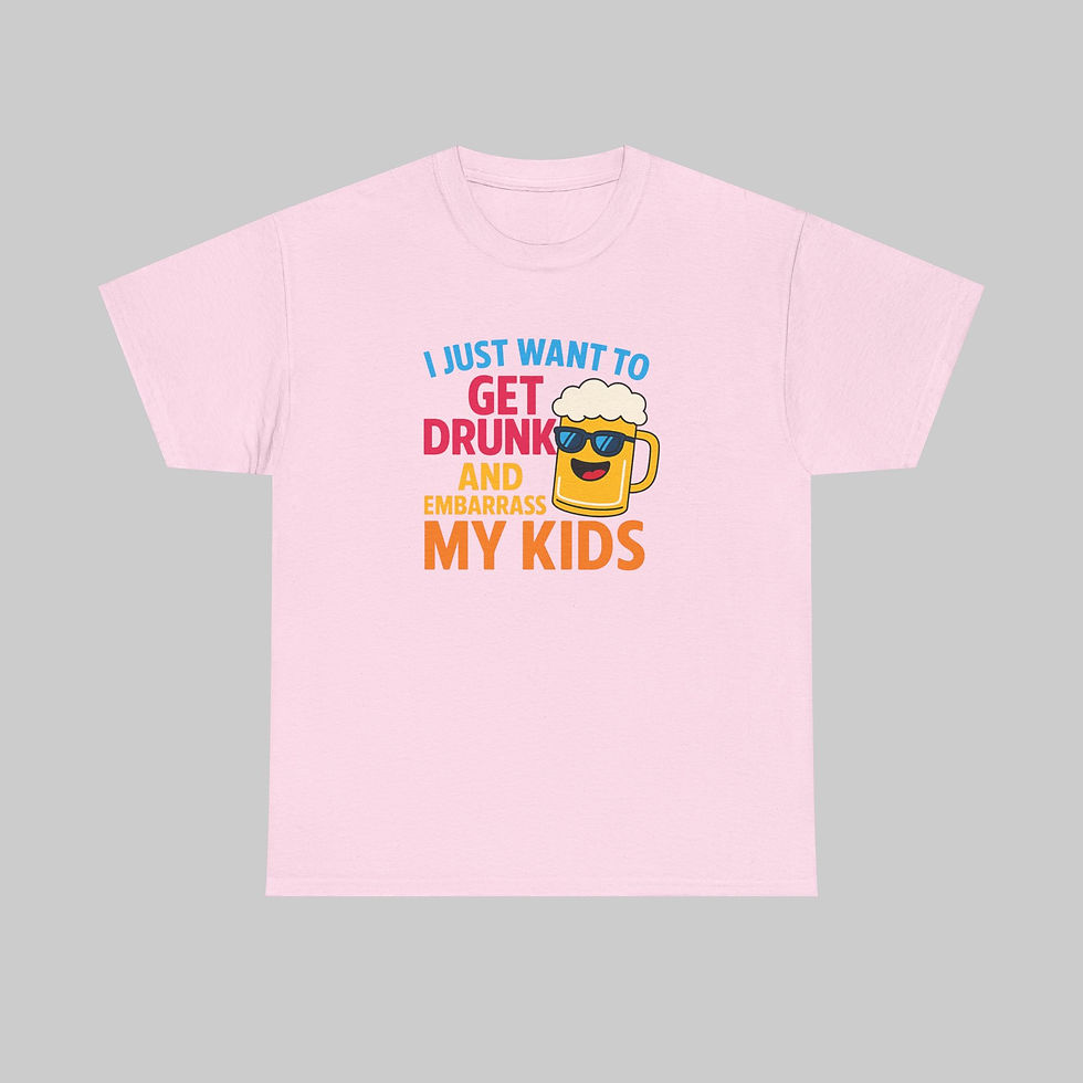 Thumbnail: I Just Want to Get Drunk and Embarrass My Kids (Beer) T-Shirt