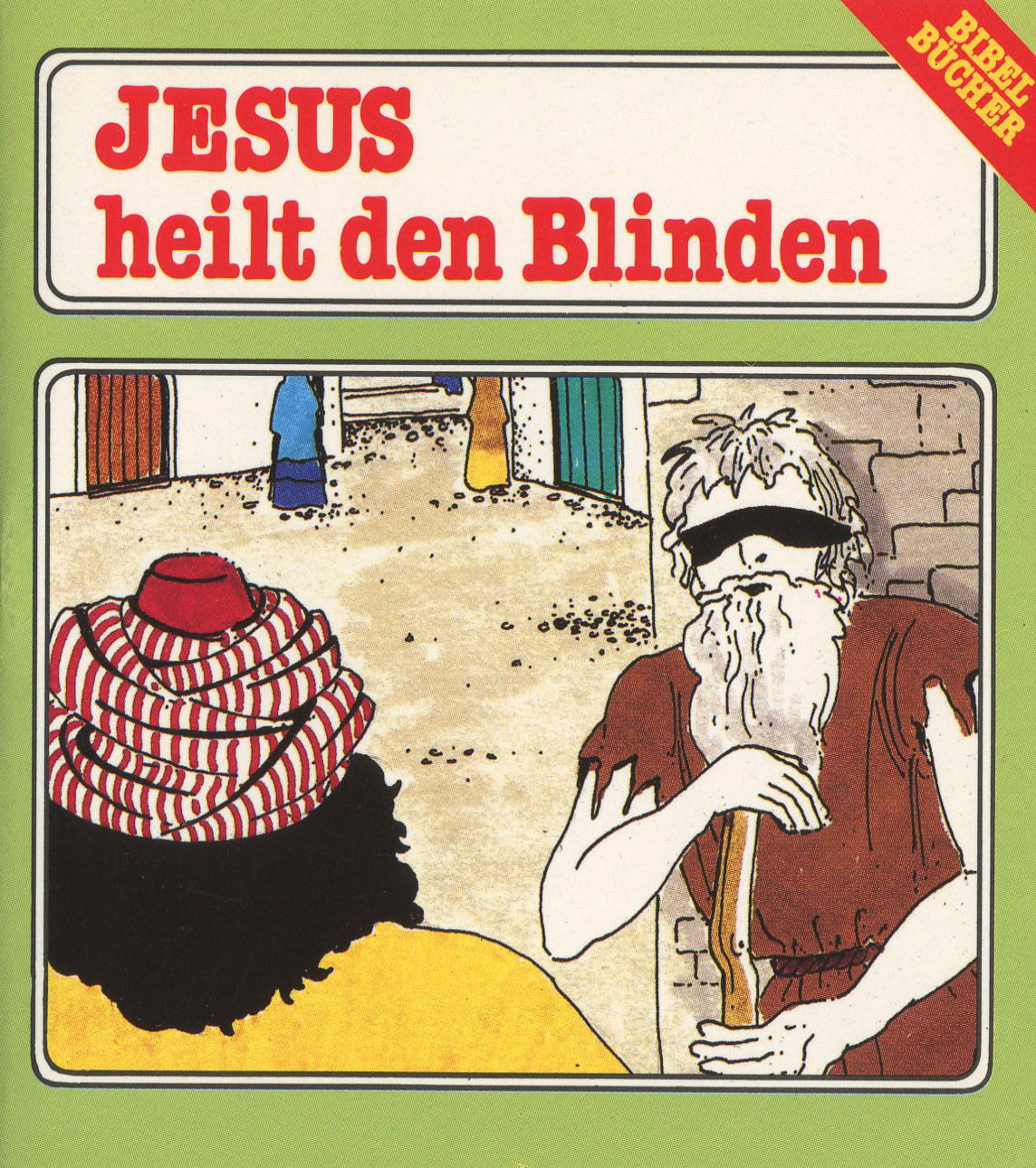 Jesus heilt den Blinden (Bartimäus)