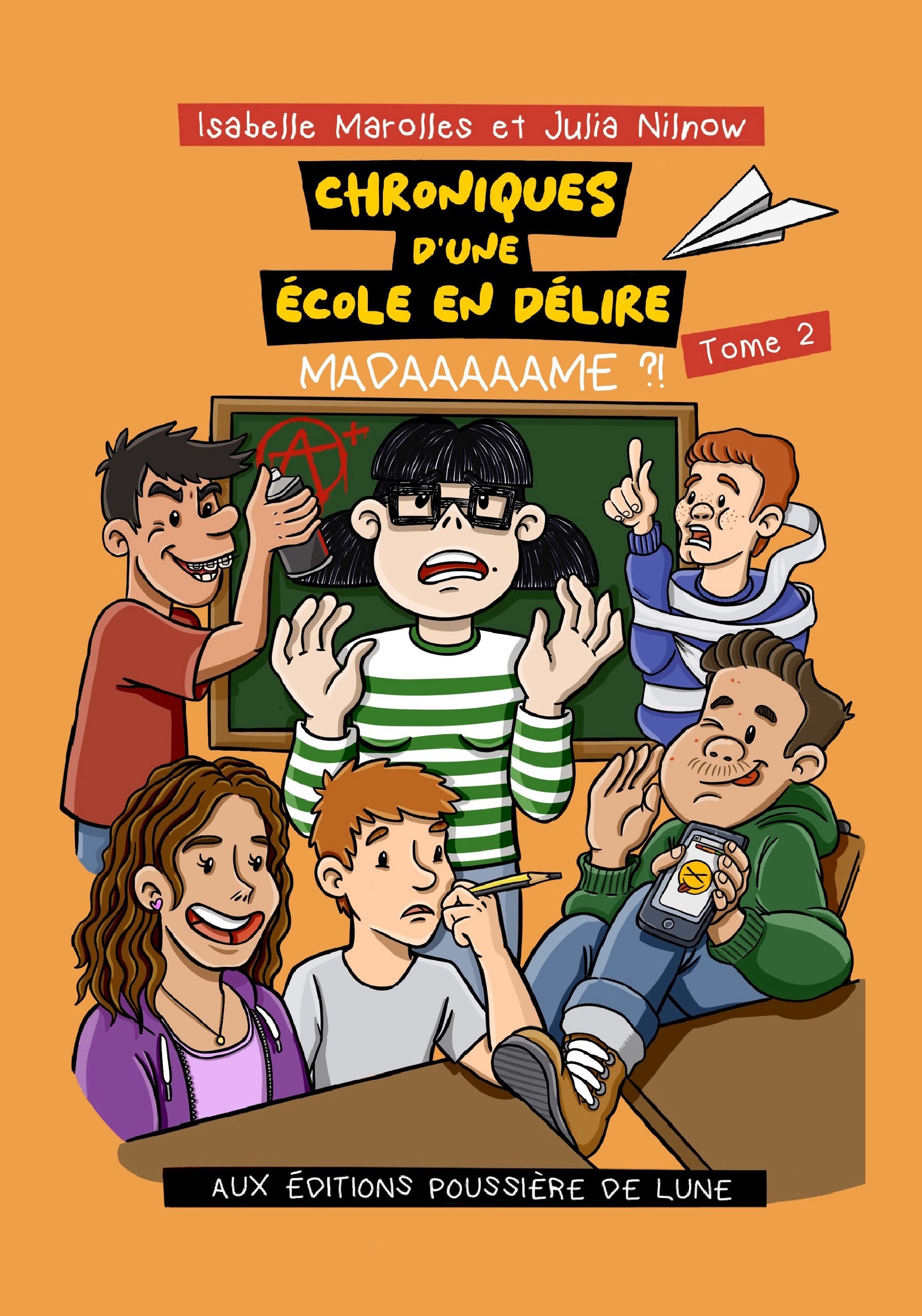 Chroniques d'une école en délire (tome 2)