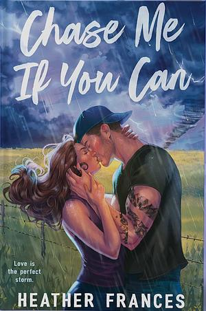 Book Review: Chase Me If You Can by Heather Frances