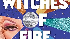 Book Review: The Disco Witches of Fire Island by Blair Fell