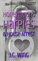 Honeymoons, Harpies & House Arrest Kindl
