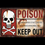 Thumbnail: 17" Poison Keep Out Metal Sign