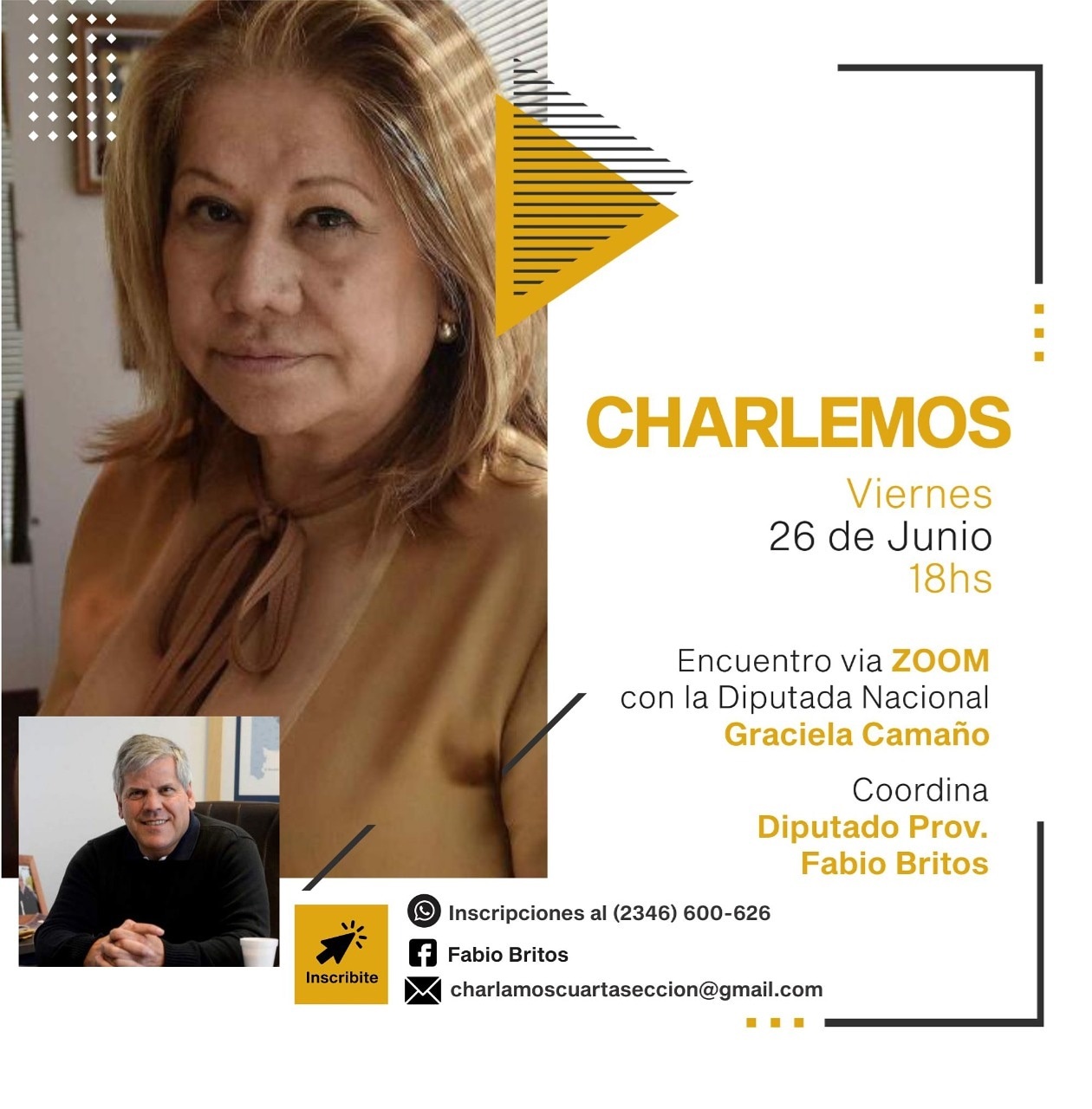 Fabio Britos moderador
Graciela Camaño dialogará con el interior bonaerense