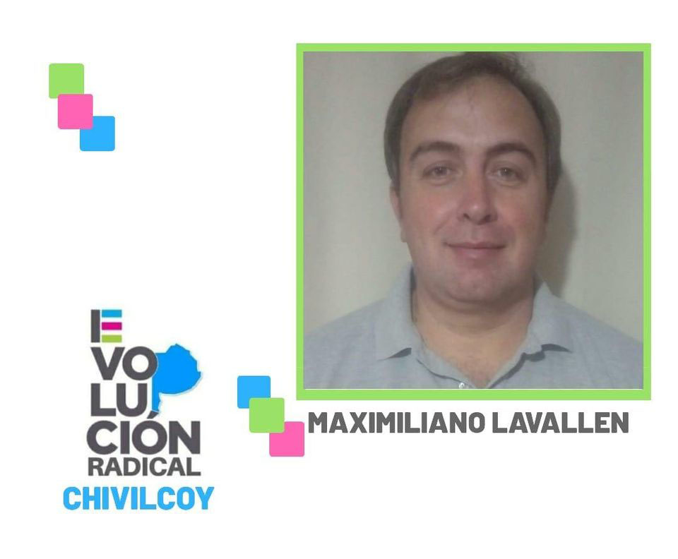Maximiliano Lavallén
“Evolución Radical es una propuesta renovadora que tiene cada vez mayor nivel d