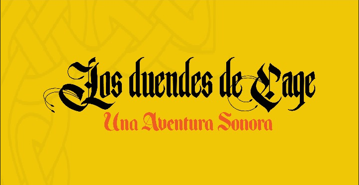 ‘Los Duendes de Cage: Una Aventura Sonora’ propone un viaje ‘por sonoridades no muy frecuentes’