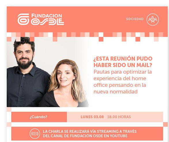 Vía Youtube
“¿Está reunión puedo haber sido un mail?”, nueva charla propuesta por Fundación OSDE