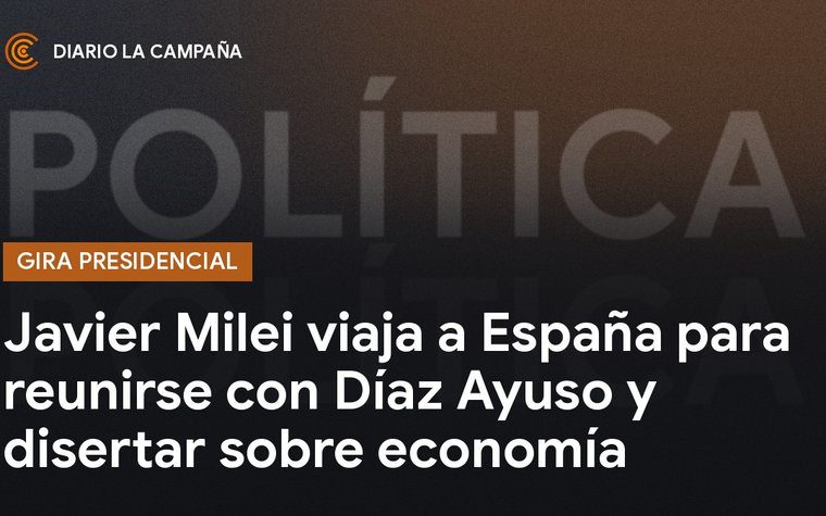 Javier Milei viaja a España: agenda con Isabel Díaz Ayuso y cumbres económicas en Madrid